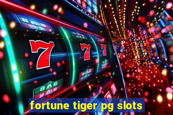 fortune tiger pg slots